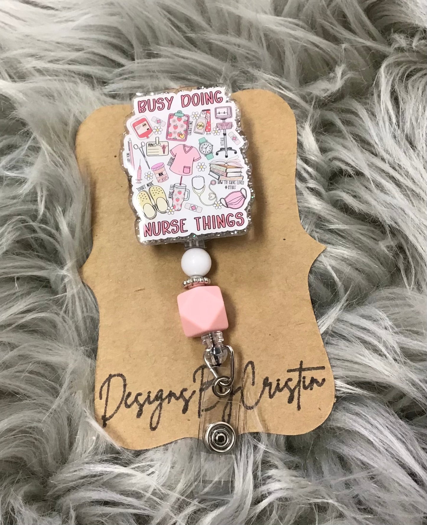 Busy Doing Nurse Things Badge Clip