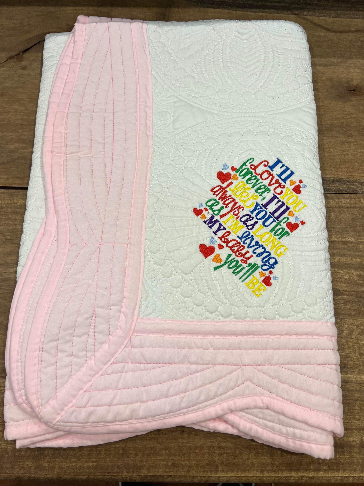 Pink Quilt I’ll love you forever