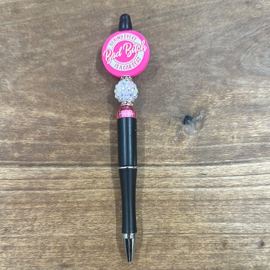 Behind Every Bad Bitch Pen Pink