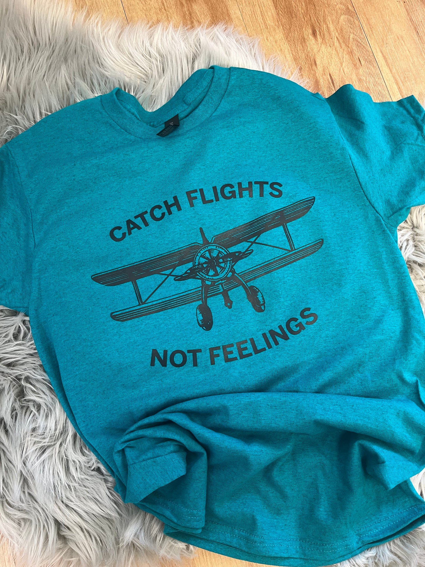 Catch Flights Not Feelings