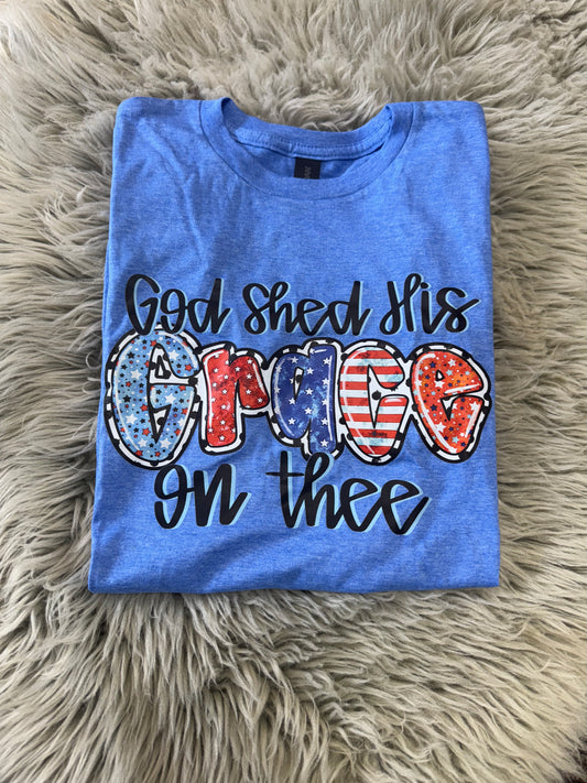 God Shed His Grace T-Shirt