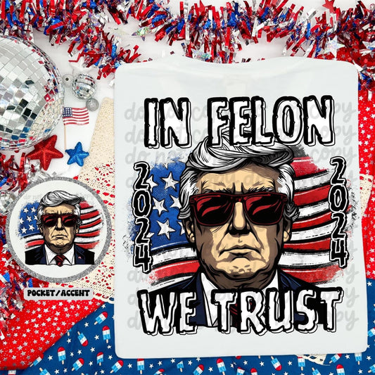 In Felon We Trust